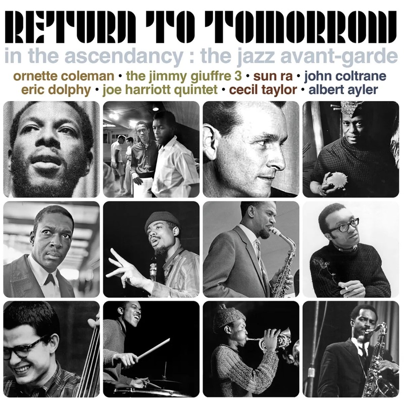 3CD – Various – Return To Tomorrow – In the Ascendancy – The Jazz Avant-Garde