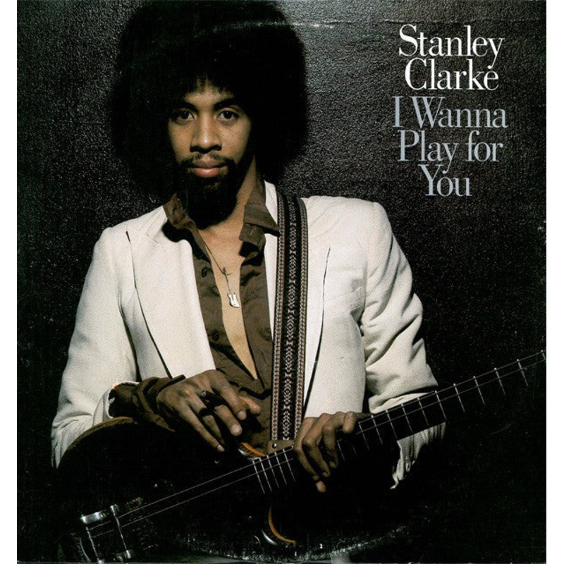 Stanley Clarke – I Wanna Play For You – 2xLP, Album, Gat – Very Good Plus (VG+)