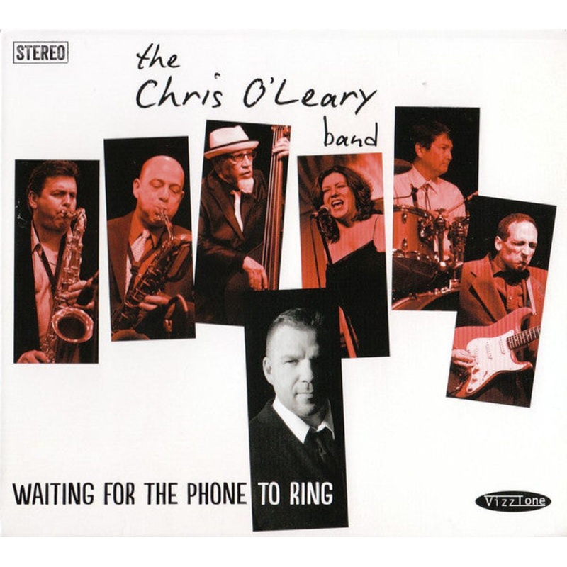 USED CD – The Chris O’Leary Band  Waiting For The Phone To Ring