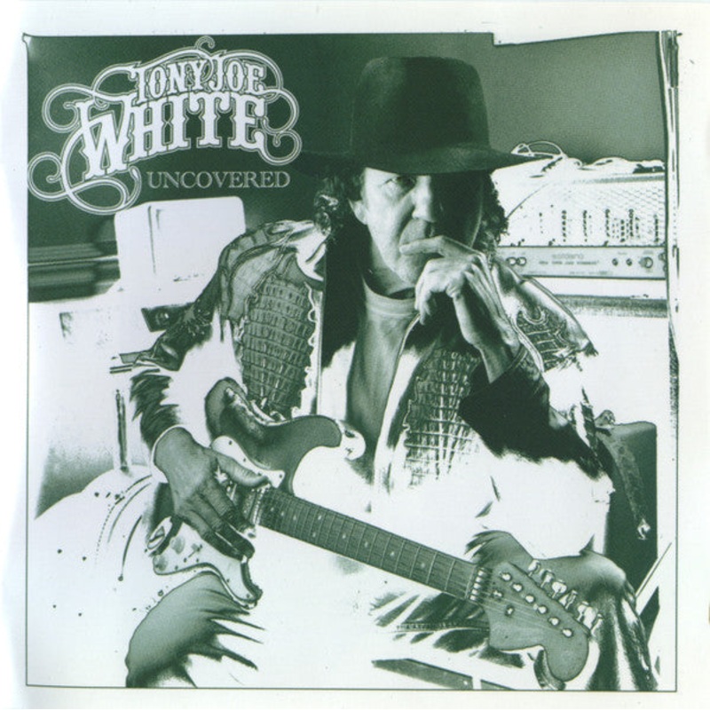 USED CD – Tony Joe White  Uncovered