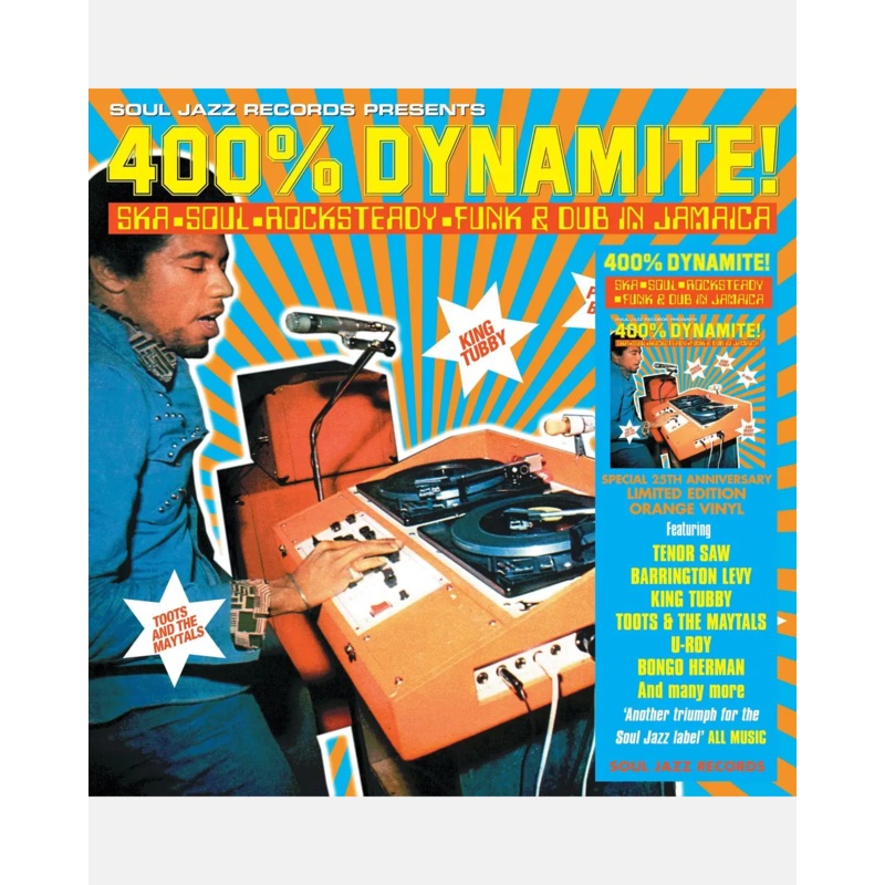 Various Artists / Soul Jazz Records Presents – 400% DYNAMITE! Ska, Soul, Rocksteady, Funk and Dub in Jamaica