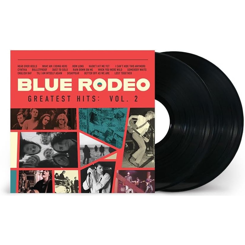 2LP – Blue Rodeo – Greatest Hits: Vol. 2