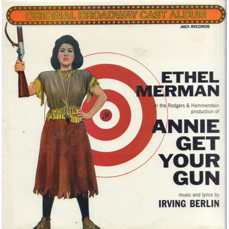 Annie Get Your Gun Original Broadway Cast, Ethel Merman With Ray Middleton – Annie Get Your Gun – LP, RE – Mint (M)