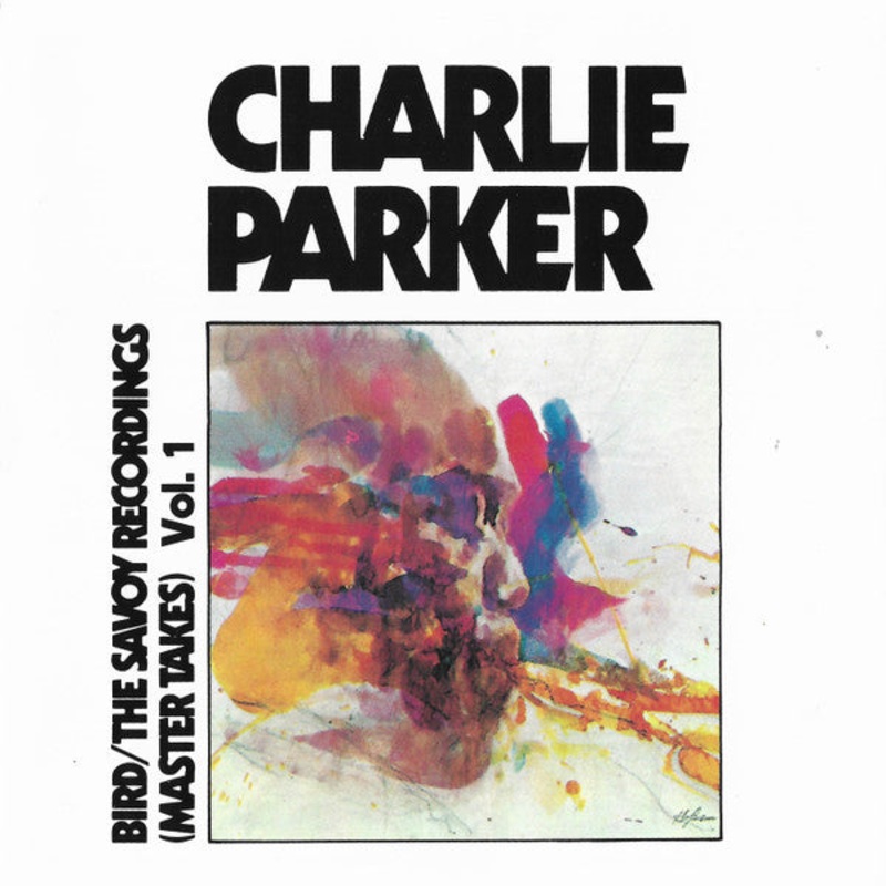 USED CD – Charlie Parker  Bird / The Savoy Recordings (Master Takes) Vol. 1