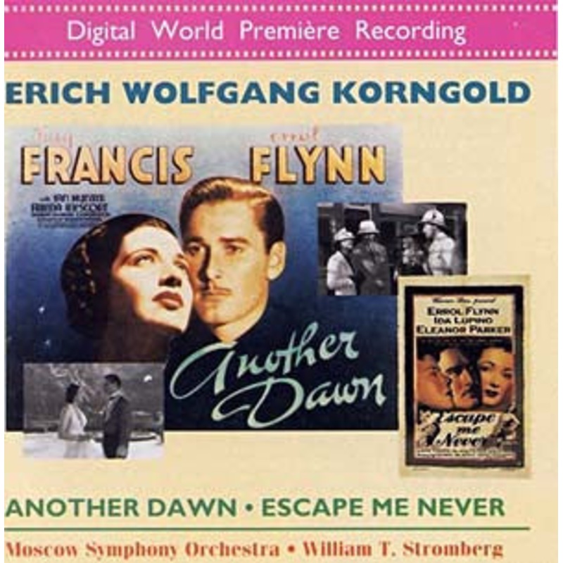 USED CD – Erich Wolfgang Korngold, Moscow Symphony Orchestra, William T. Stromberg  Another Dawn / Escape Me Never