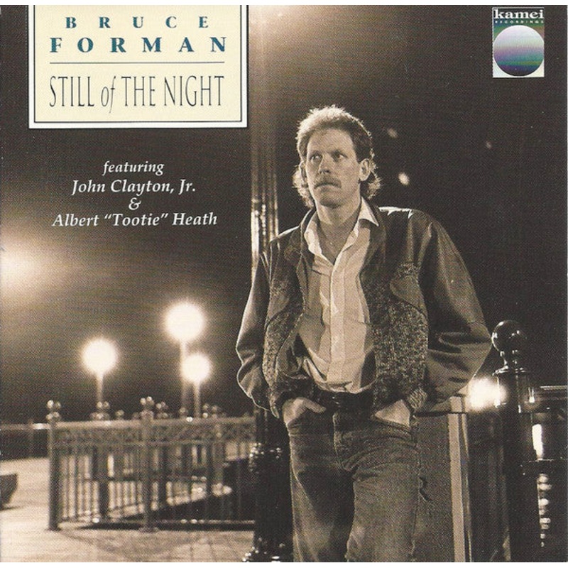 USED CD – Bruce Forman Featuring John Clayton, Jr.& Albert Tootie Heath  Still Of The Night