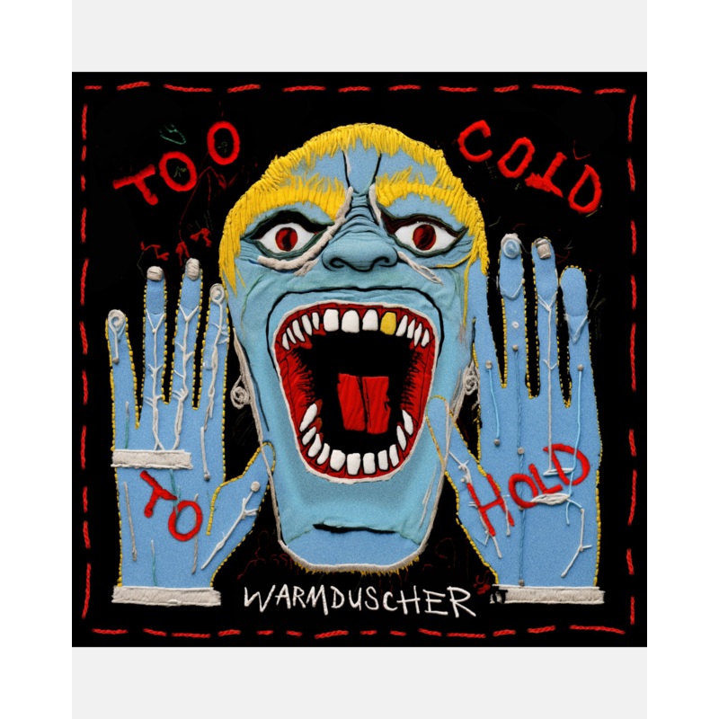 Warmduscher – Too Cold To Hold