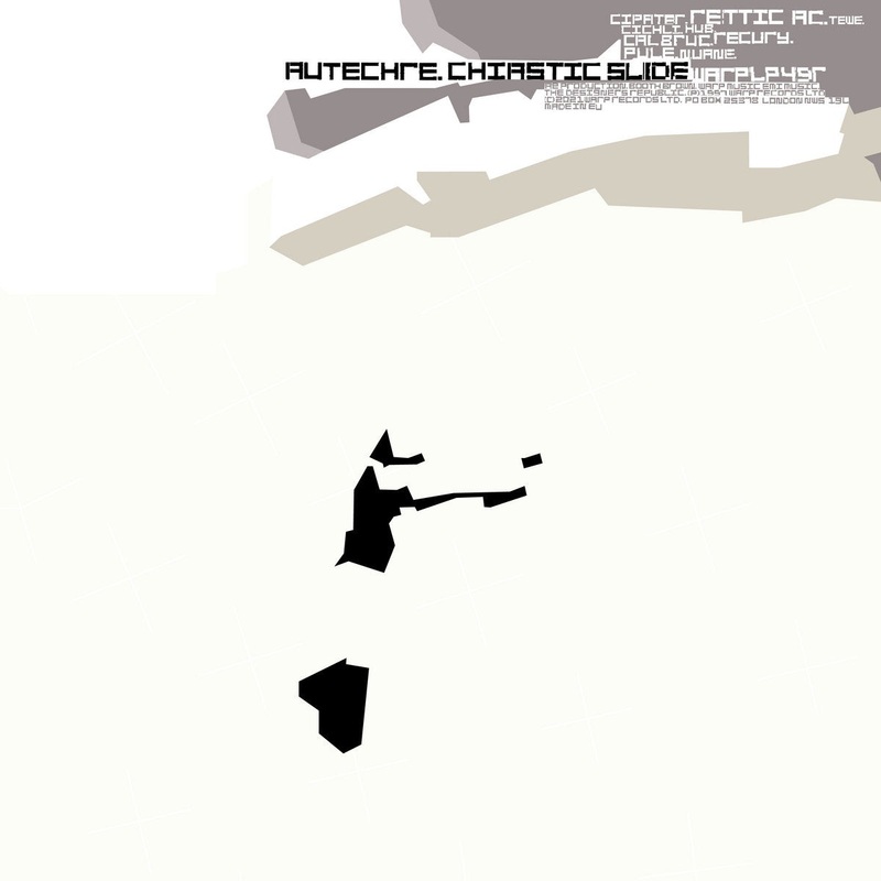 Autechre  Chiastic Slide [Reissue]