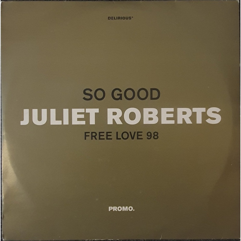Juliet Roberts – So Good/ Free Love 98 12 Single