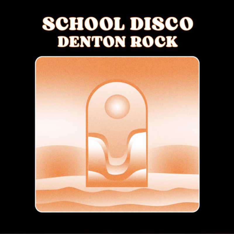 School Disco – Denton Rock Lp