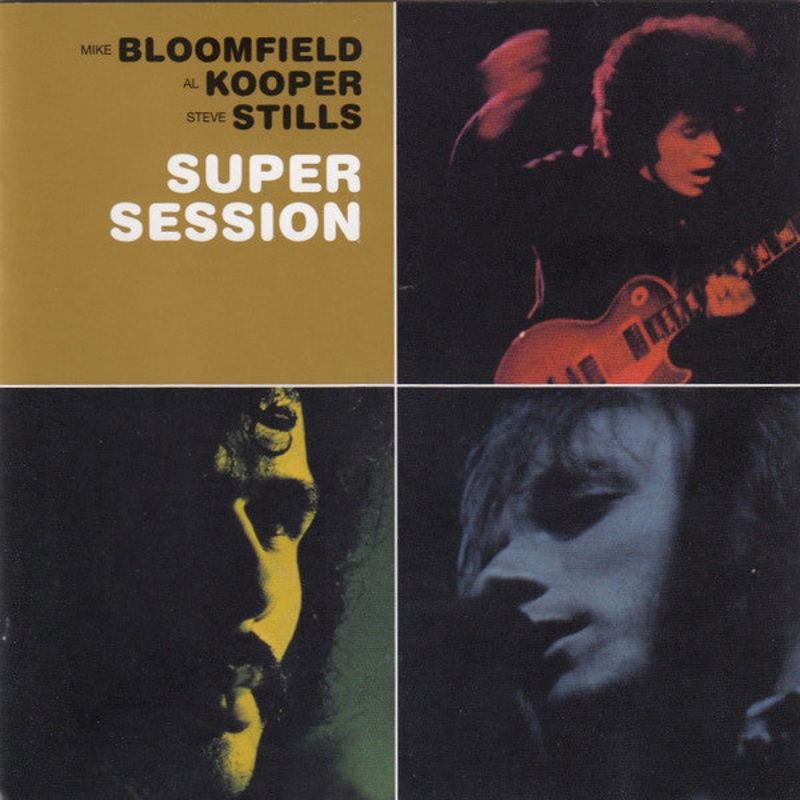 USED CD – Mike Bloomfield And Al Kooper And Stephen Stills  Super Session