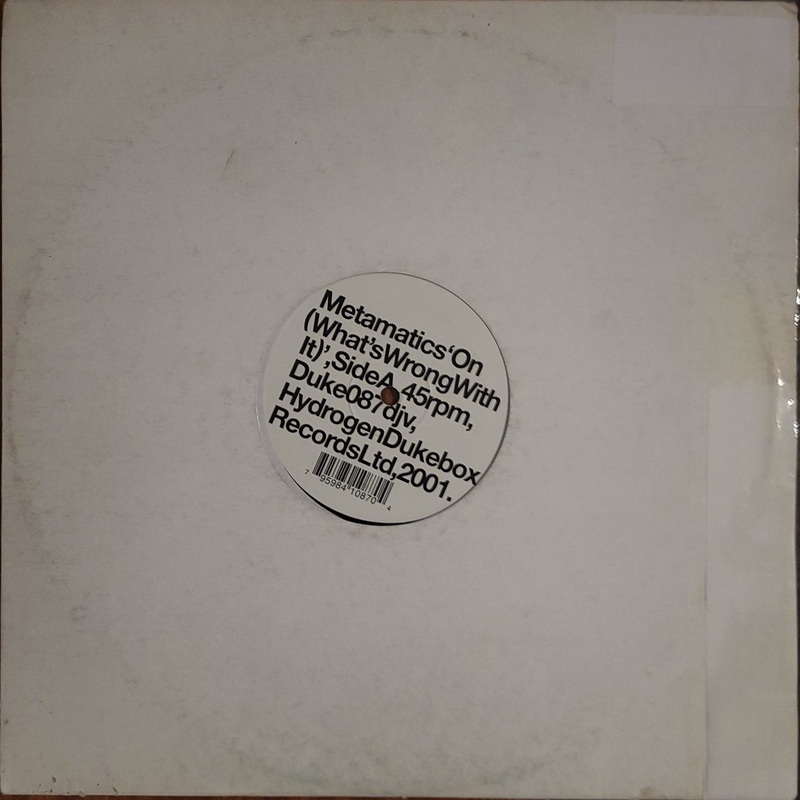 Metamatics – On (What’s Wrong With It) / Dope Robot’s Revenge 12 Single
