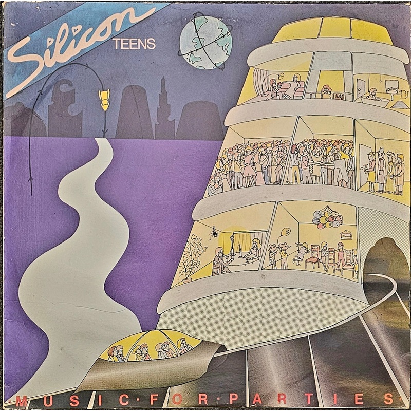 Silicon Teens – Music For Parties Lp