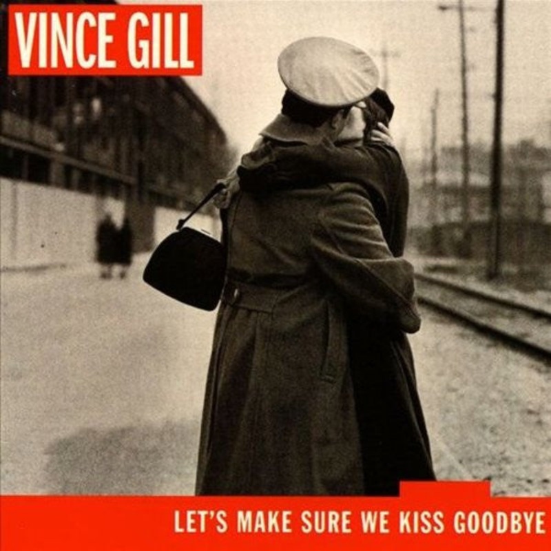 USED CD – Vince Gill  Let’s Make Sure We Kiss Goodbye