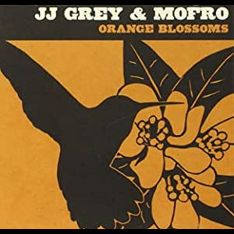 2LP – Grey, JJ & Mofro – Orange Blossoms