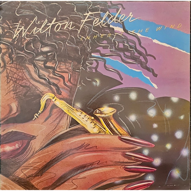 Wilton Felder – Inherit The Wind Lp
