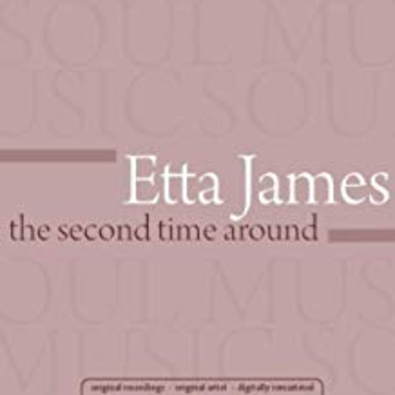Second Time Around / Miss Etta James