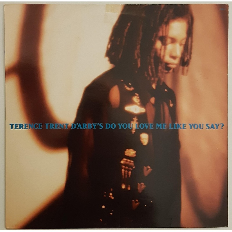 Terence Trent D’Arby – Do You Love Me Like You Say 12 Single