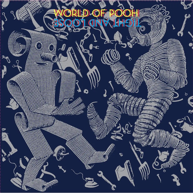World Of Pooh – Tight And Loose