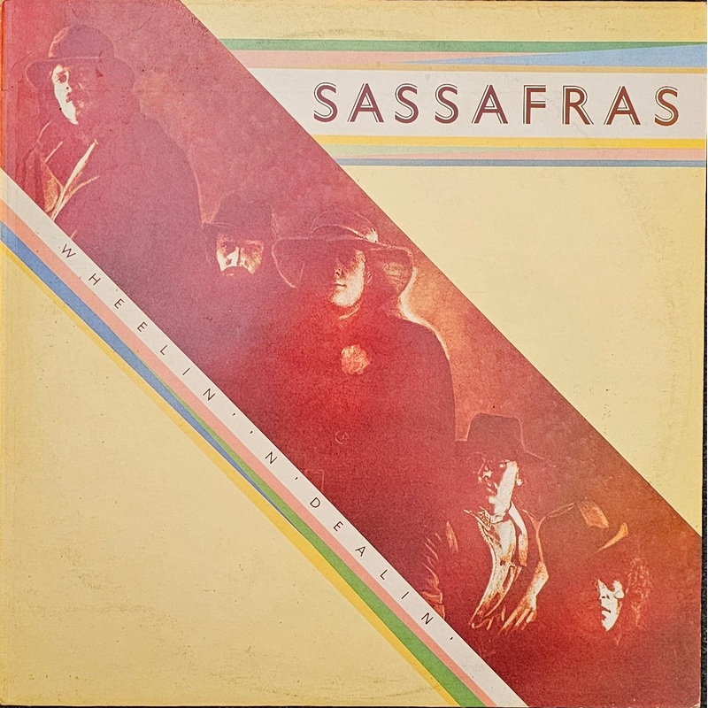 Sassafras – Wheelin’ ‘N’ Dealin’ Lp