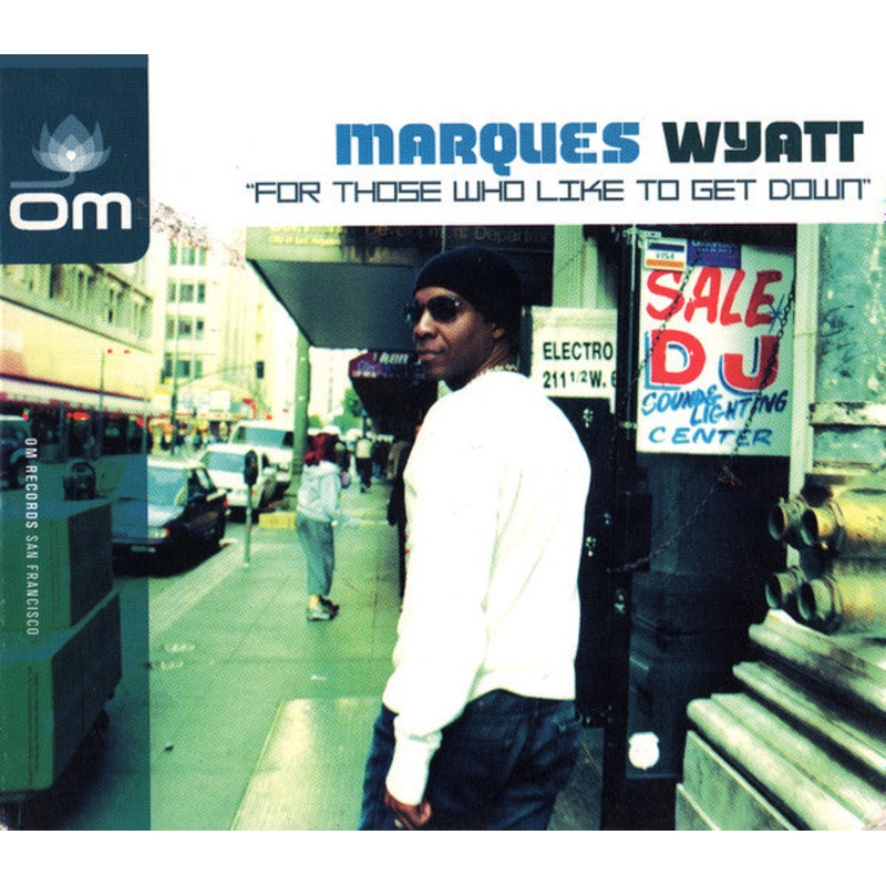 USED CD – Marques Wyatt  For Those Who Like To Get Down
