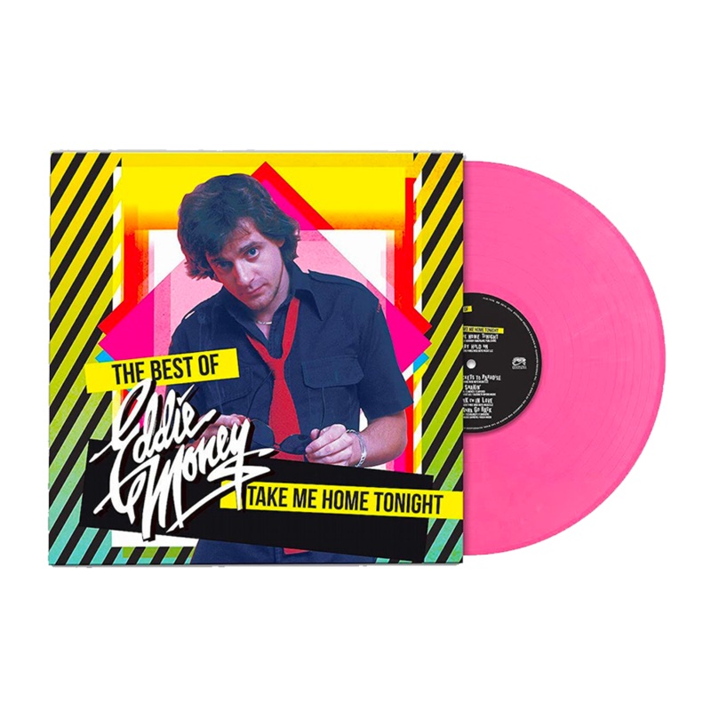 Take Me Home Tonight – The Best of Eddie Money (Pink Limited Edition)