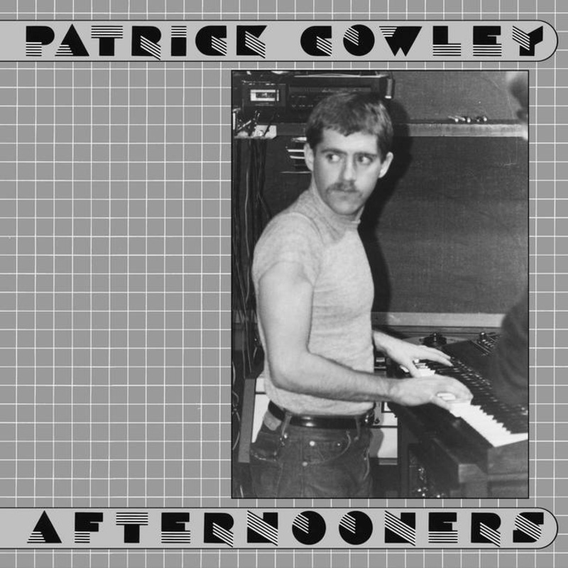 Patrick Cowley – Afternooners | Dark Entries Records
