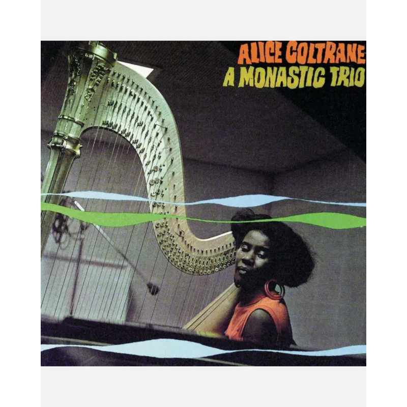Alice Coltrane – A Monastic Trio