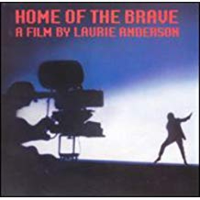 Laurie Anderson – Home of the Brave – A Film by Laurie Anderson – CD
