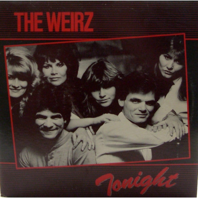 The Weirz – Tonight – LP – Very Good Plus (VG+)