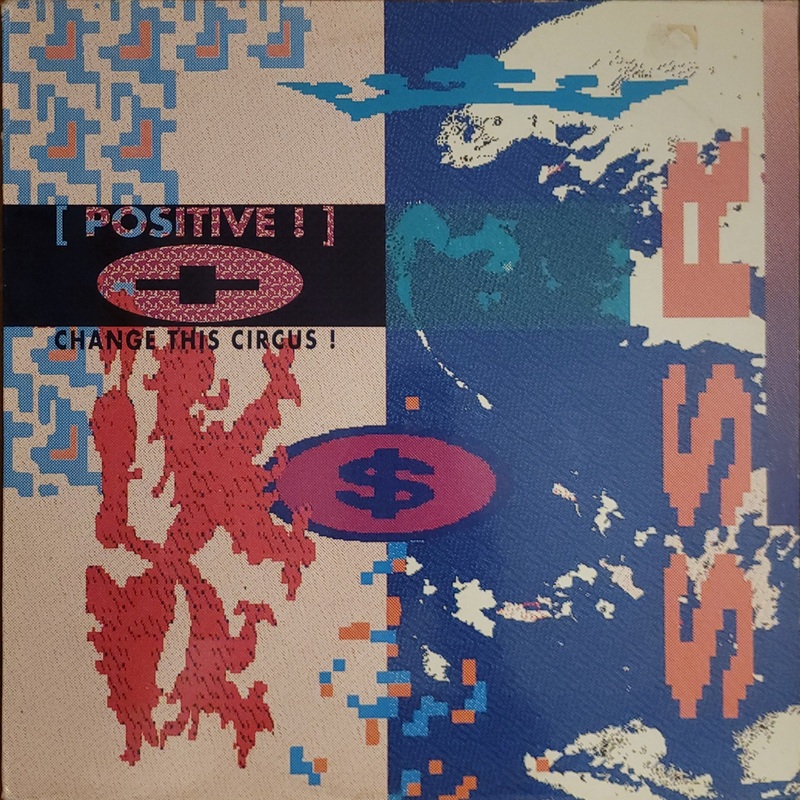 + [ Positive ! ]  Change This Circus! 12 Single