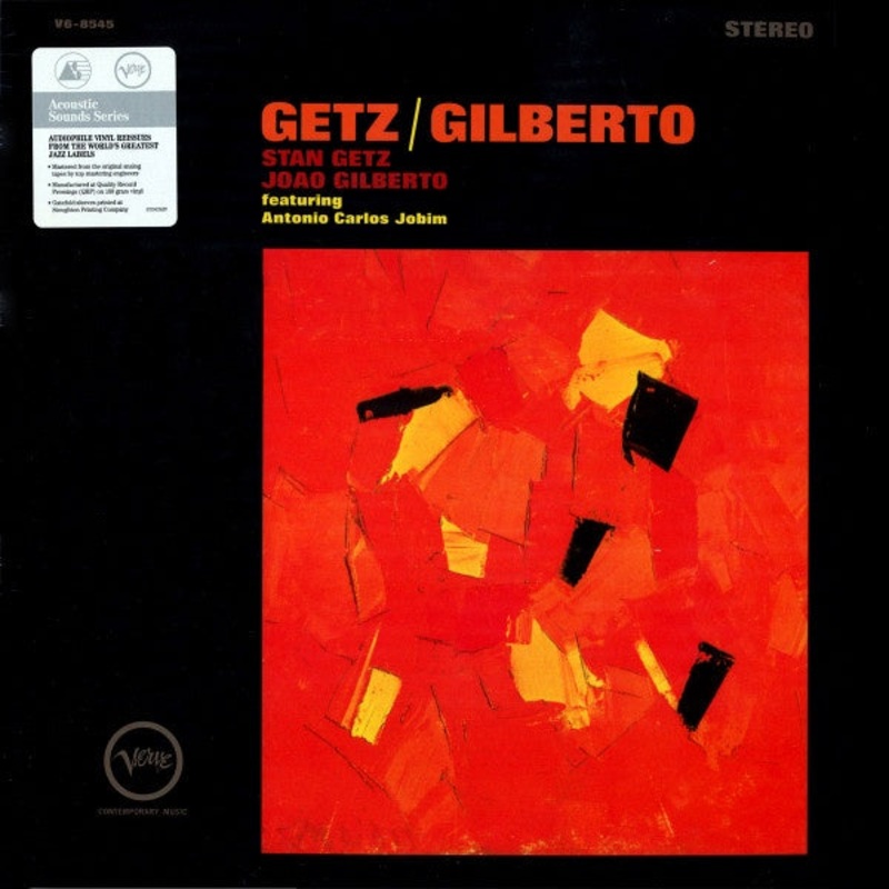 Stan Getz / Joao Gilberto Featuring Antonio Carlos Jobim  Getz / Gilberto