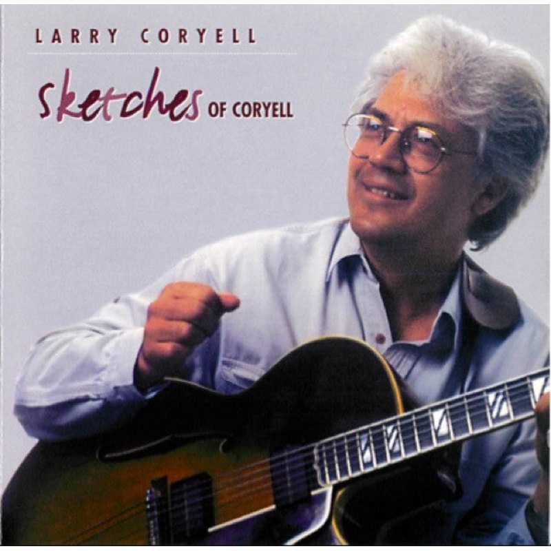 USED CD – Larry Coryell  Sketches Of Coryell