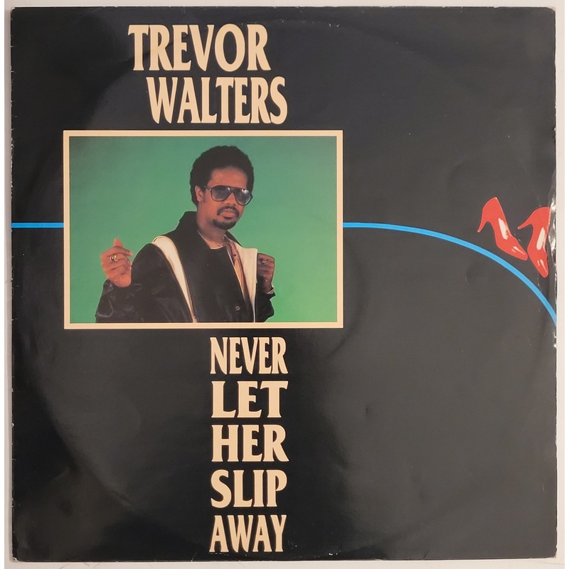 Trevor Walters – Never Let Her Slip Away 12 Single