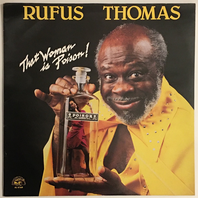 Rufus Thomas – That Woman Is Poison Lp