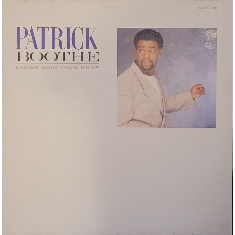 Patrick Boothe – Easier Said Than Done 12 Single