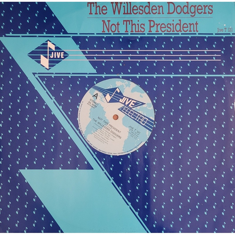 The Willesden Dodgers – Not This President 12 Single