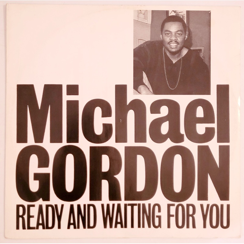 Michael Gordon – Ready And Waiting For You 12 Single