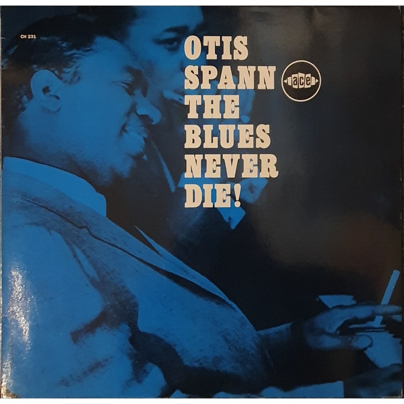 Otis Spann – The Blues Never Die Lp