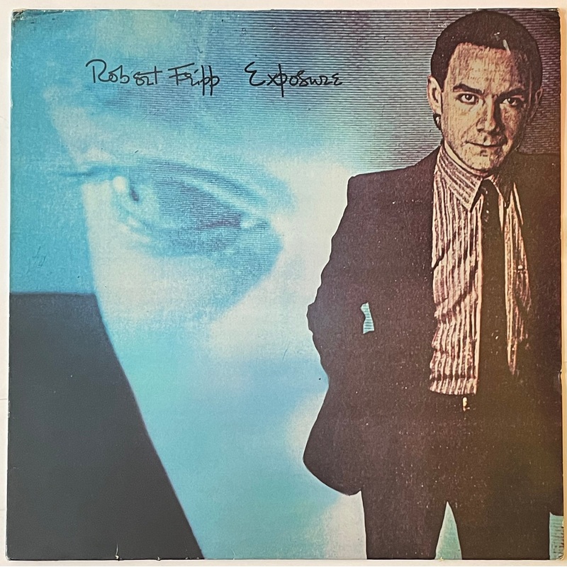 Robert Fripp – Exposure Lp