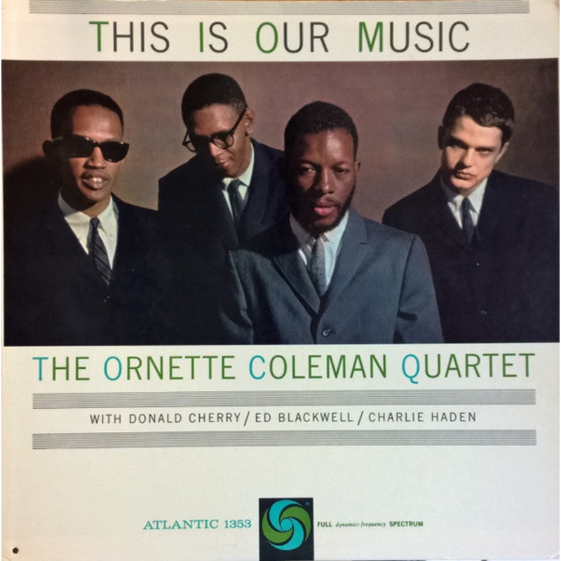 The Ornette Coleman Quartet – This Is Our Music – LP, Album, Mono, MGM – Good (G)