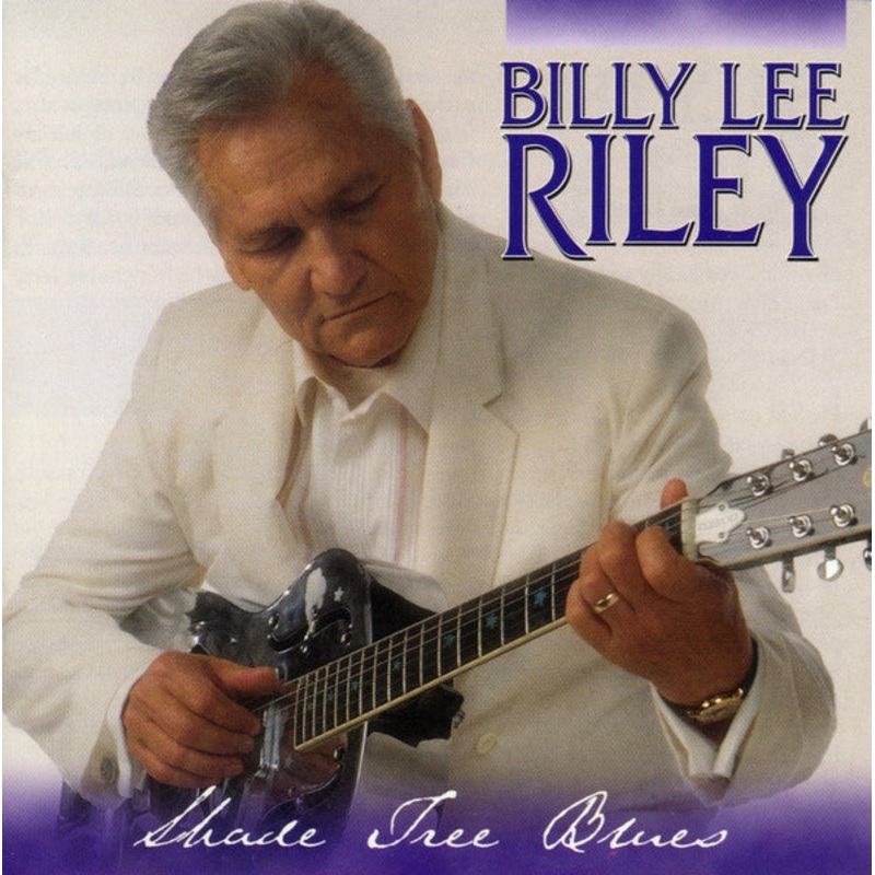USED CD – Billy Lee Riley  Shade Tree Blues