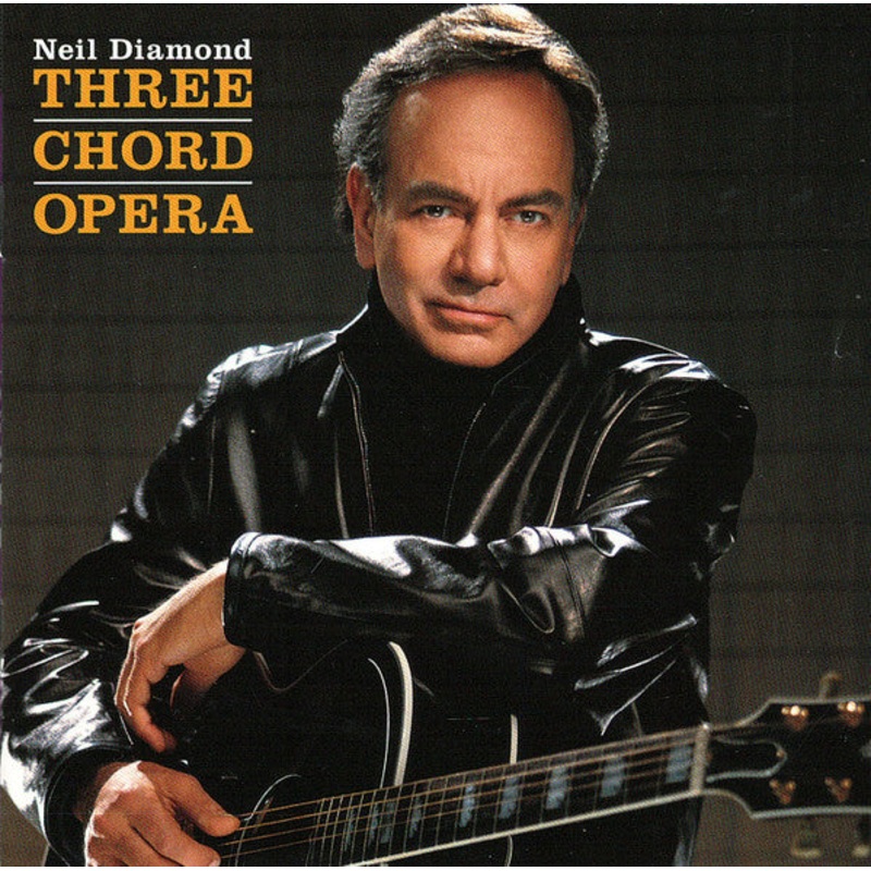 USED CD – Neil Diamond  Three Chord Opera