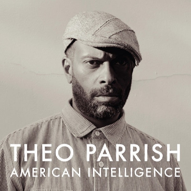 Theo Parrish  American Intelligence