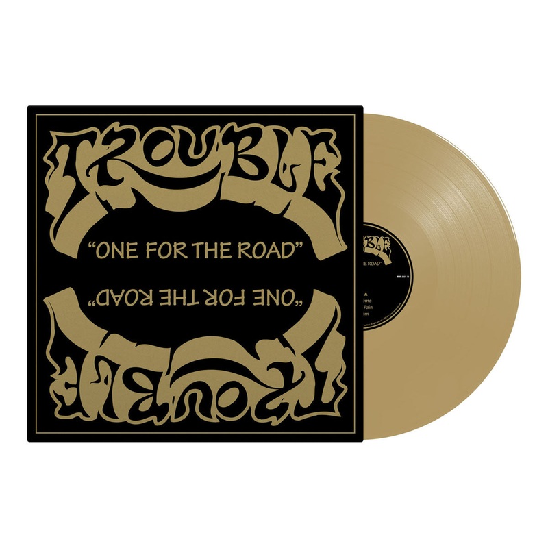 TROUBLE – One For The Road LP (Gold Vinyl)