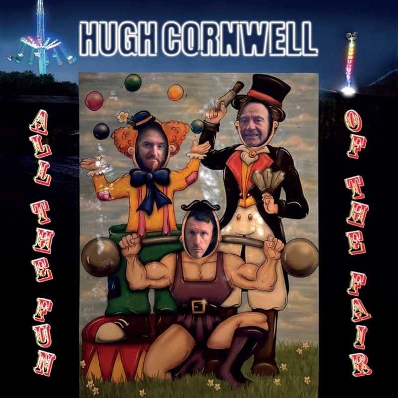2CD – Hugh Cornwell – All Of The Fun Of The Fair