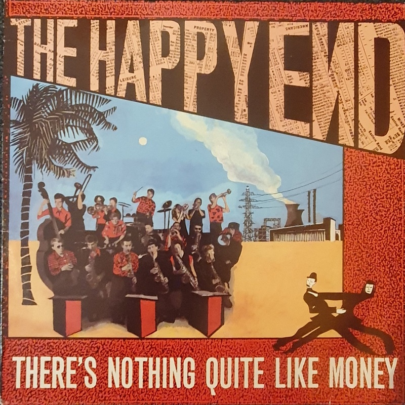 The Happy End – There’s Nothing Quite Like Money Lp