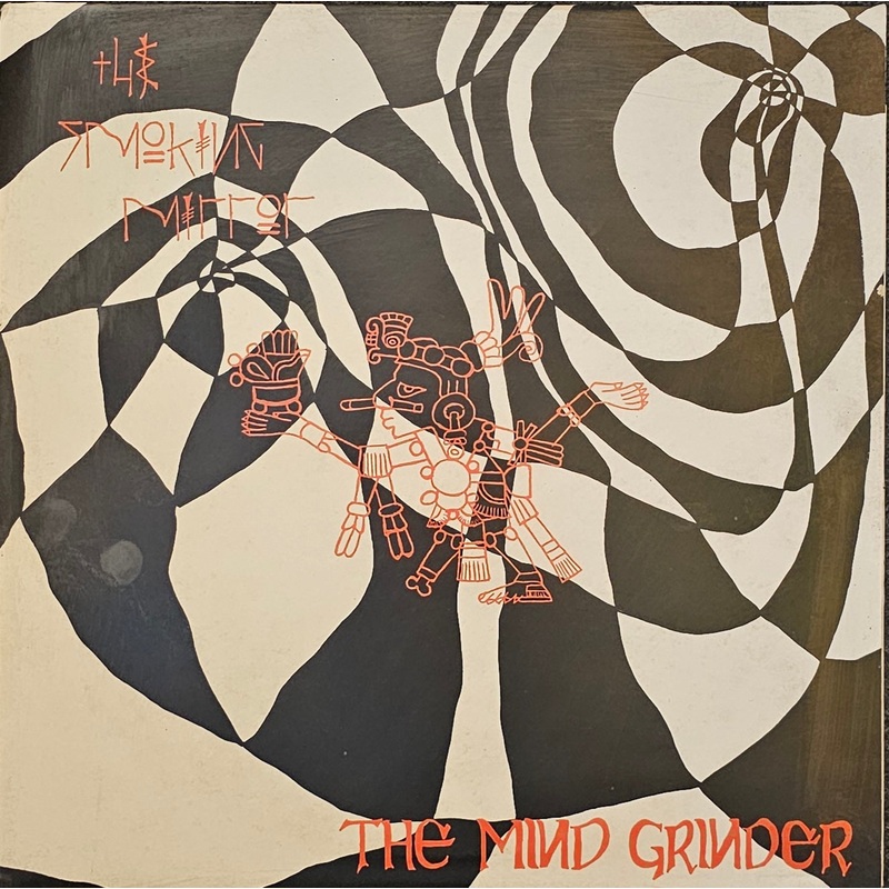 The Smoking Mirror – The Mind Grinder Lp