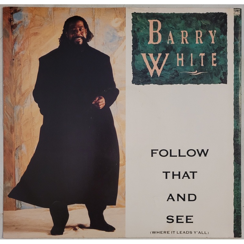 Barry White  Follow That And See (Where It Leads Y’All) 12 Single