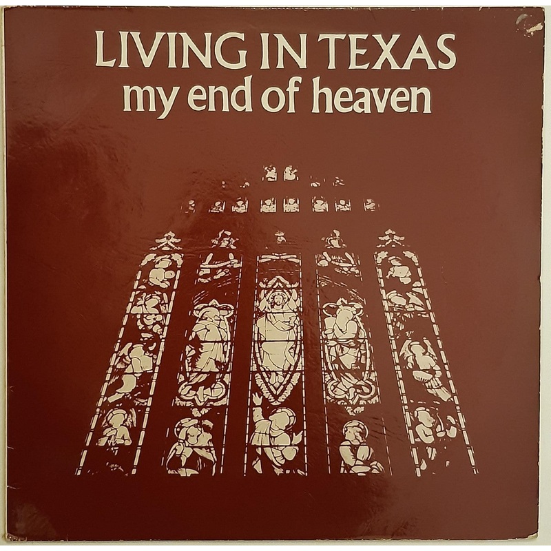 Living In Texas – My End Of Heaven 12 Single